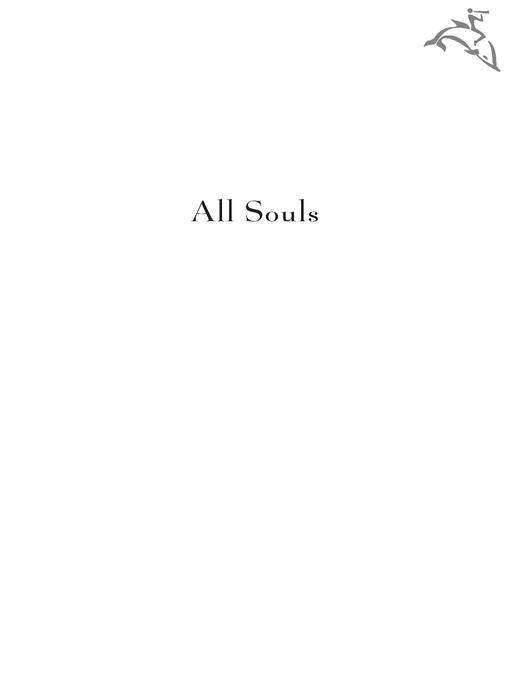 Détails du titre pour All Souls par Christine Schutt - Disponible